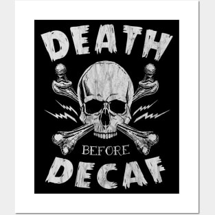 Death Before Decaf Posters and Art